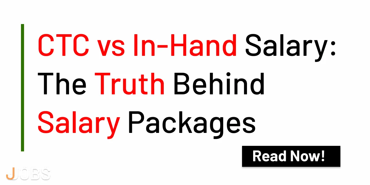 CTC vs In-Hand Salary: The Truth Behind Salary